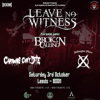 Leave No Witness x Broken Calling - Leeds
